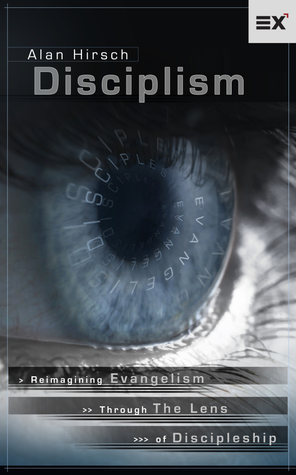 Disciplism - Reimagining evangelism through the lens of discipleship book cover