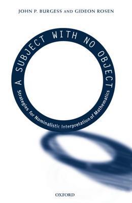 A Subject With No Object: Strategies for Nominalistic Interpretation of ...
