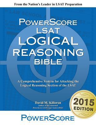 The PowerScore LSAT Logical Reasoning Bible