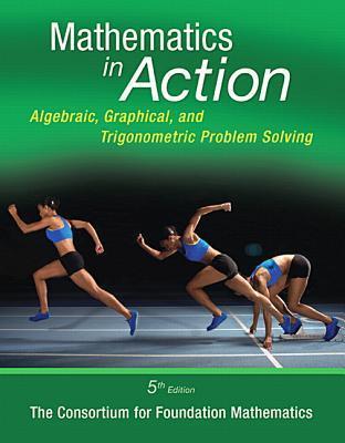 Mathematics in Action: Algebraic, Graphical, and Trigonometric Problem ...