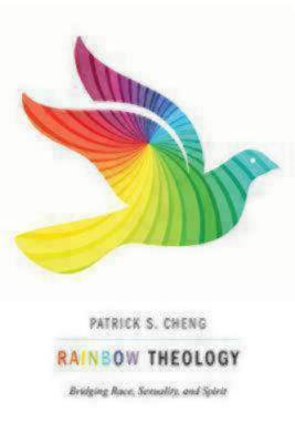 Rainbow Theology: Bridging Race, Sexuality, and Spirit