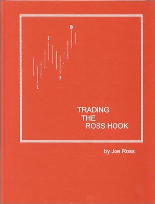 Trading the Ross Hook by Joe Ross | Goodreads