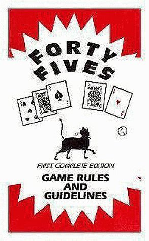 Forty Fives Game Rules And Guidelines By Robert C Reichert Goodreads