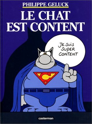 Le Chat est Content by Philippe Geluck | Goodreads