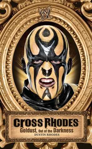 Cross Rhodes: Goldust, Out of the Darkness