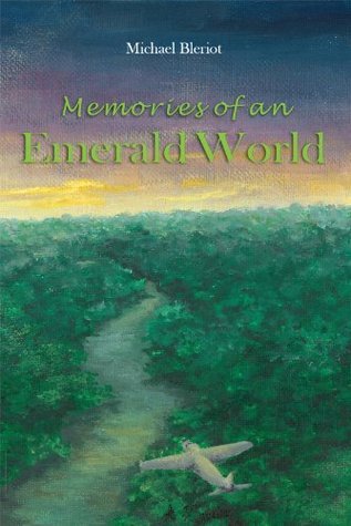 Memories of an Emerald World: An Aviation Adventure in South America