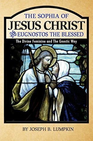 The Sophia of Jesus Christ and Eugnostos the Blessed book cover