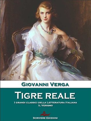 Giovanni Verga: "Tigre reale"