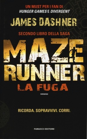 Maze Runner - La fuga (The Maze Runner, #2)