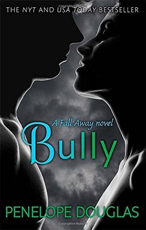 Bully (Fall Away, #1)