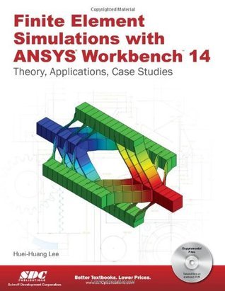 Finite Element Simulations With Ansys Workbench 14