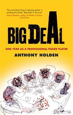Anthony Deal Big Deal by Anthony Holden | Goodreads