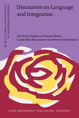 Discourses on Language and Integration. Critical Perspectives on Language Testing Regimes in Europe. book cover