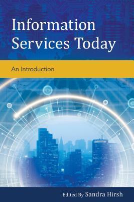 INFORMATION SERVICES TODAY:AN INTRODUCTI