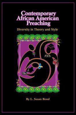Contemporary African American Preaching: Diversity in Theory and Style