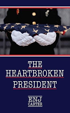 The Heartbroken President