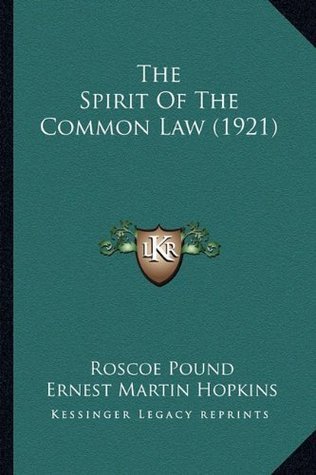 【中古】 The Spirit of the Common Law/ROUTLEDGE/Roscoe Pound The Spirit Of The Common Law (1921) by Roscoe Pound | Goodreads