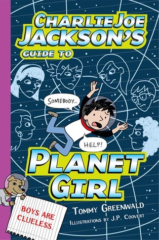 Charlie Joe Jackson's Guide to Planet Girl book cover