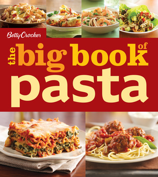 Betty Crocker The Big Book Of Pasta book cover