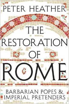 The Restoration of Rome: Barbarian Popes & Imperial Pretenders main image 1