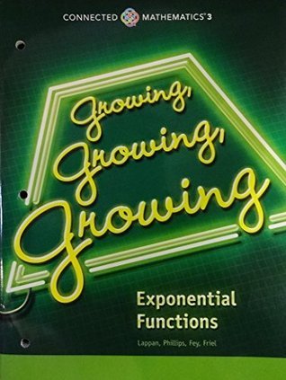 GROWING, GROWING, GROWING: EXPONENTIAL FUNCTIONS STUDENT EDITION by ...