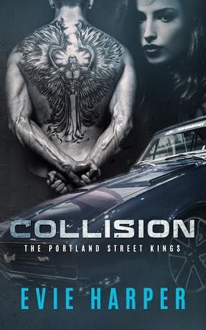Collision (Portland Street Kings #1) by Evie Harper | Goodreads