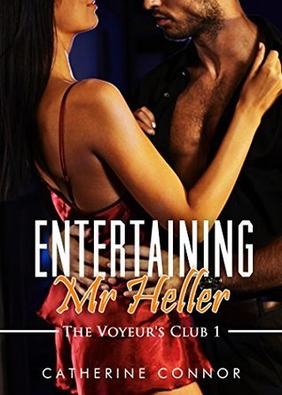 Entertaining Mr. Heller (Voyeurism erotica)