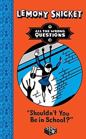 Shouldn't You Be in School? (All The Wrong Questions)