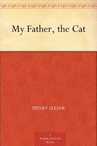 My Father, the Cat
