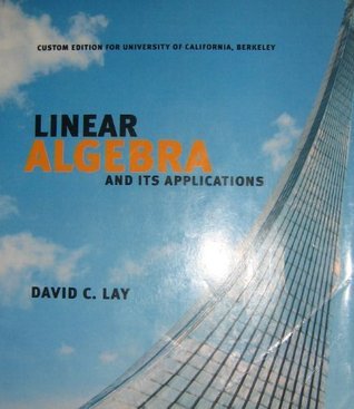 linear algebra and its applications by David C. Lay | Goodreads