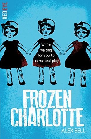 Frozen Charlotte (Frozen Charlotte, #1)