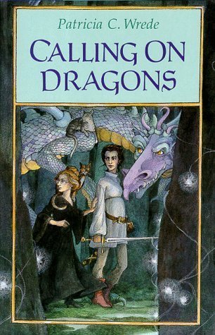 Calling on Dragons (Enchanted Forest Chronicles, #3)