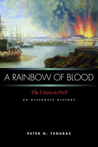 A Rainbow of Blood: The Union in Peril