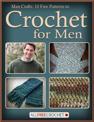 Man Crafts: 10 Free Patterns to Crochet for Men