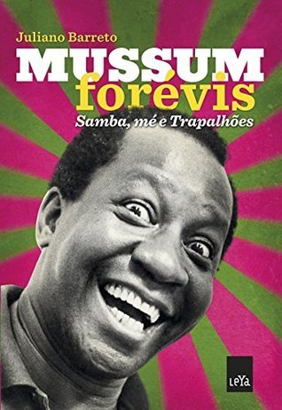 Mussum Forévis: Samba, mé e trapalhões