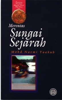 Merentas Sungai Sejarah book cover