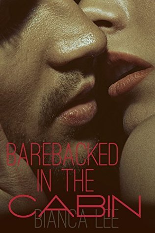 Barebacked in the Cabin