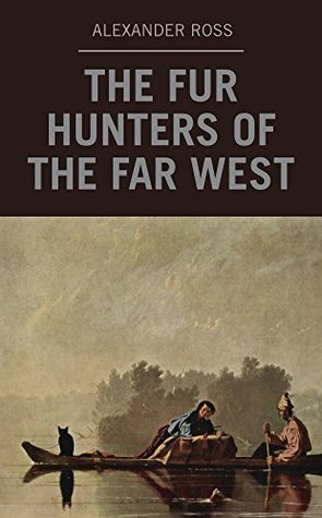 The Fur Hunters of the Far West