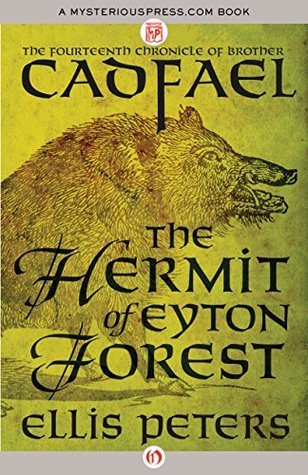 The Hermit of Eyton Forest (Chronicles of Brother Cadfael, #14)