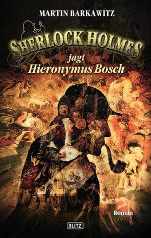 Sherlock Holmes jagt Hieronymus Bosch book cover