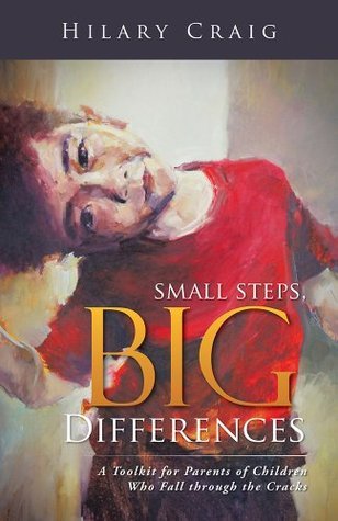 Small Steps, Big Differences: A Toolkit for Parents of Children Who