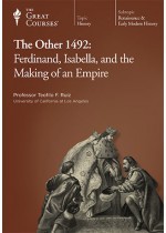 The Other 1492: Ferdinand, Isabella, and the Making of an Empire