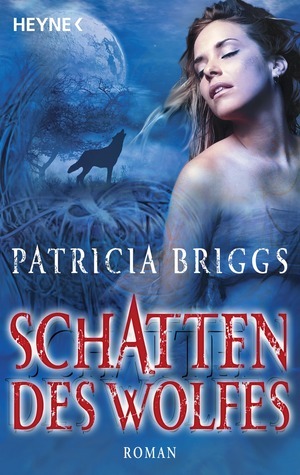 Schatten des Wolfes (Alpha & Omega, #1)