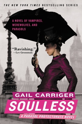 Soulless (Parasol Protectorate, #1)