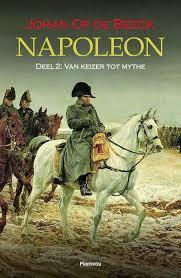 Napoleon - Deel 2: Van keizer tot mythe