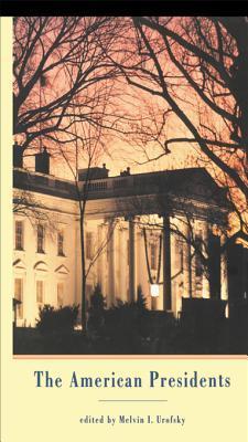 American Presidents by Melvin I. Urofsky | Goodreads