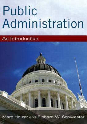 Public Administration: An Introduction by Marc Holzer | Goodreads