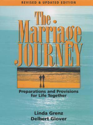 The Marriage Journey: Preparations and Provisions for Life Together