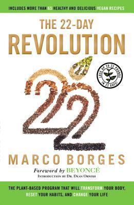 The 22-Day Revolution: The Plant-Based Program That Will Transform Your Body, Reset Your Habits, and Change Your Life