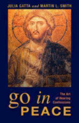 Go in Peace: The Art of Hearing Confessions